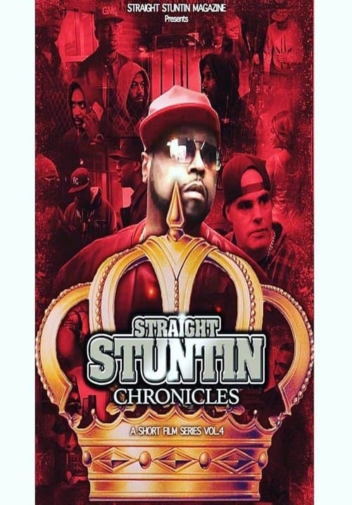 Straight Stuntin Chronicles: Volume 4 - Sometimes the Queen Is Kingのポスター