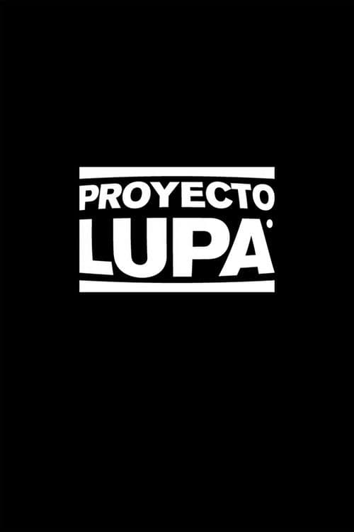 Proyecto Lupa: Especialのポスター