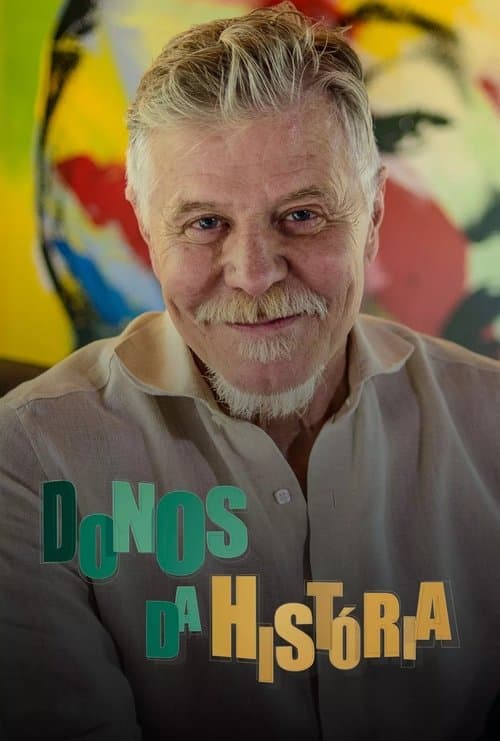 Donos da Históriaのポスター
