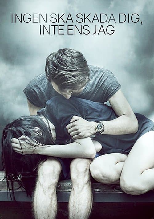 Ingen ska skada dig, inte ens jagのポスター