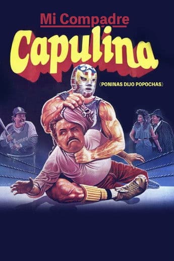 Mi compadre Capulinaのポスター