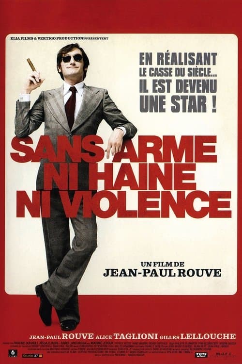 Sans arme, ni haine, ni violenceのポスター