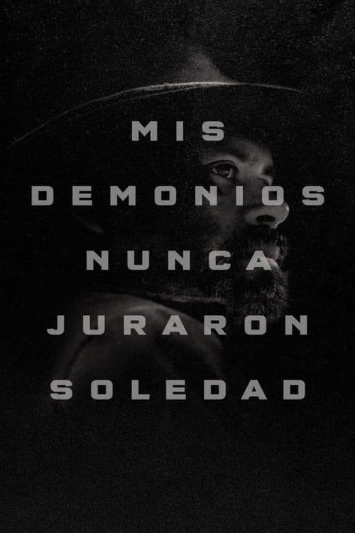 Mis demonios nunca juraron soledadのポスター