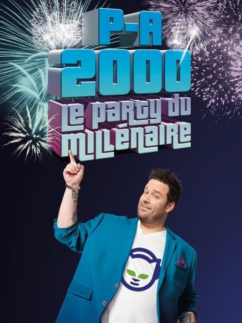 P-A 2000 : Le party du millénaireのポスター