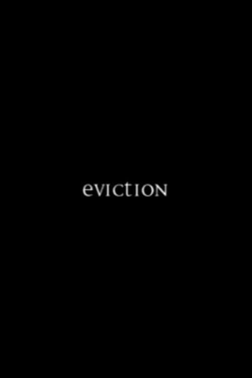 Evictionのポスター