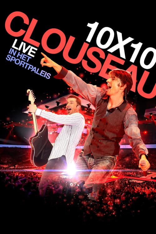 Clouseau: 10x10 - Live in het Sportpaleisのポスター