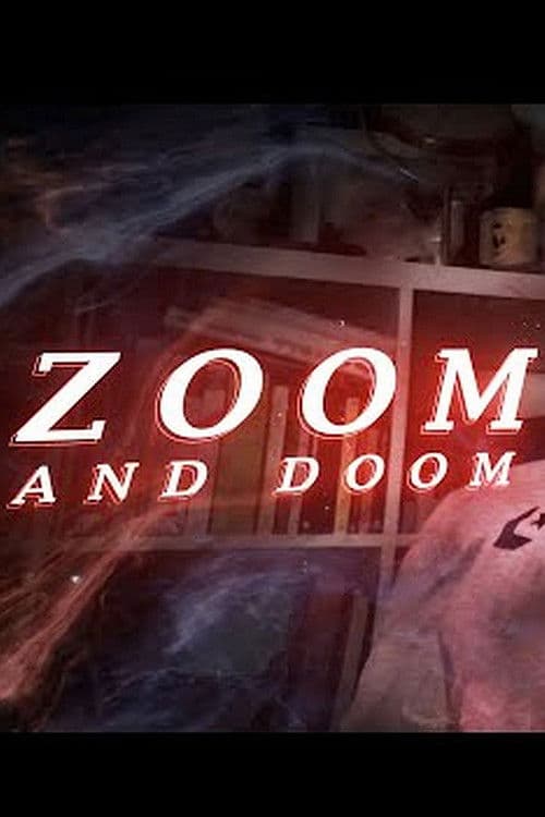 Zoom and Doomのポスター