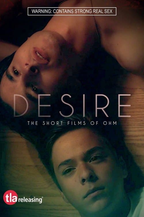 Desire: The Short Films of Ohmのポスター