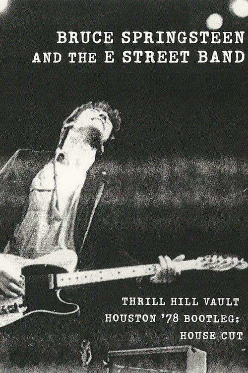 Bruce Springsteen & the E Street Band Houston '78 Bootleg: House Cutのポスター