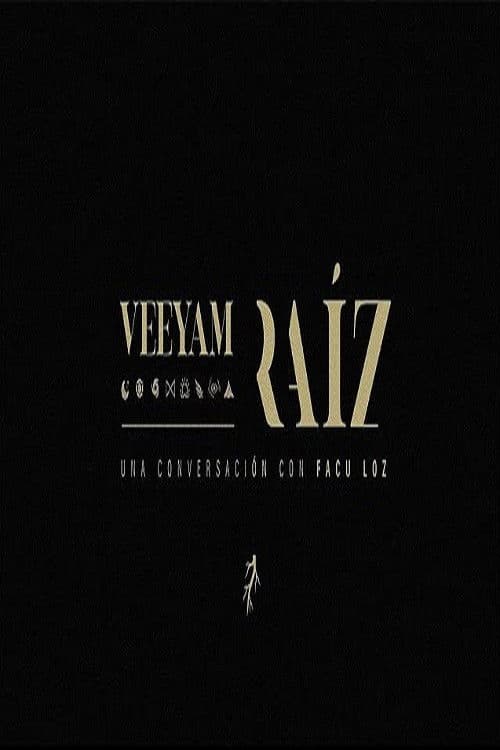 VEEYAM I "RAÍZ"のポスター