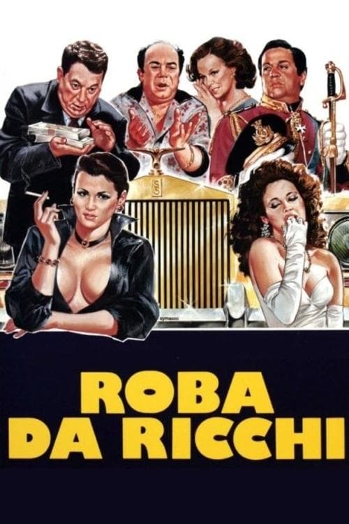 Roba da ricchiのポスター