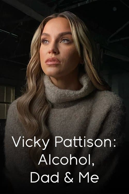 Vicky Pattison: Alcohol, Dad and Meのポスター