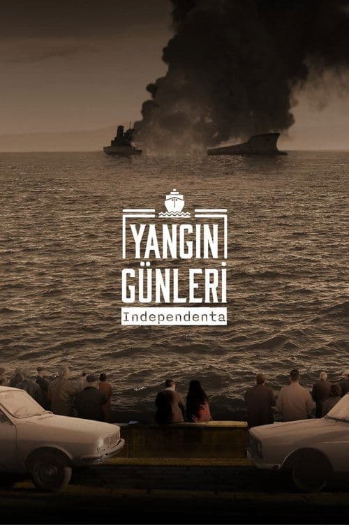 Yangın Günleri: Independentaのポスター