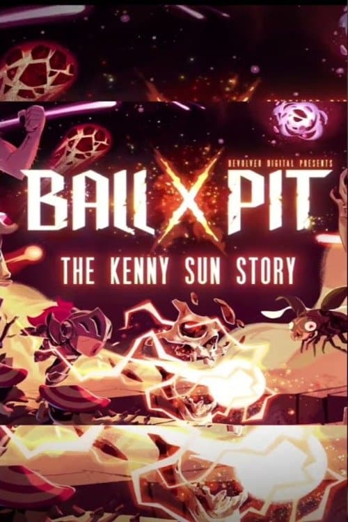 Devolver Digital Presents BALL x PIT: The Kenny Sun Storyのポスター