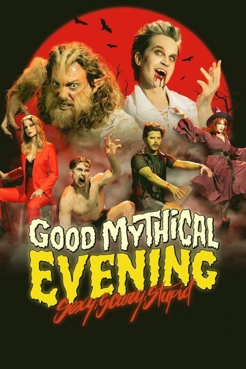 Good Mythical Evening: Sexy, Scary, Stupidのポスター