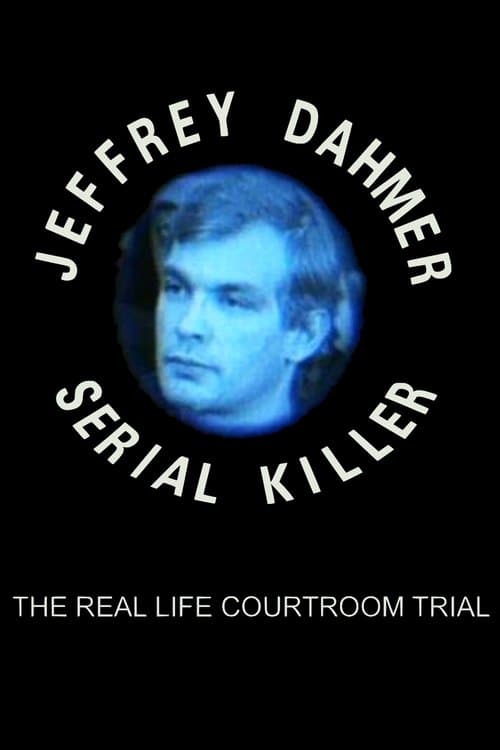 The Trial of Jeffrey Dahmer: Serial Killerのポスター