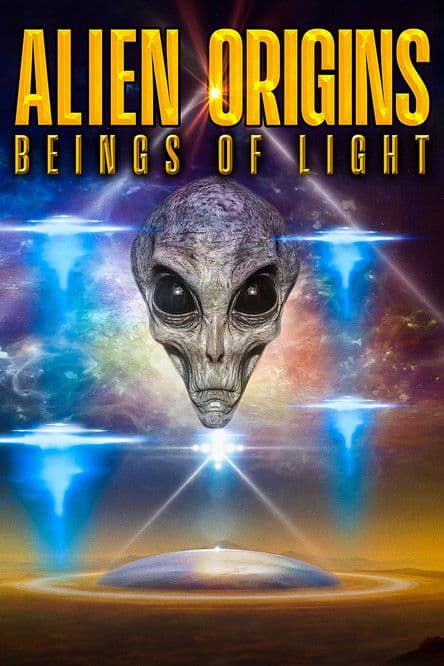 Alien Origins: Beings of Lightのポスター