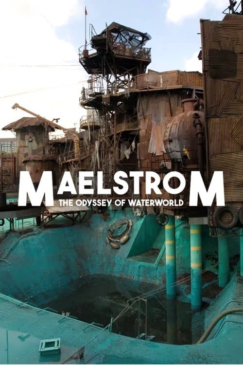 Maelstrom: The Odyssey of Waterworldのポスター