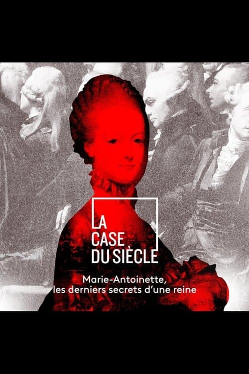 Marie-Antoinette, les derniers secrets d'une reineのポスター