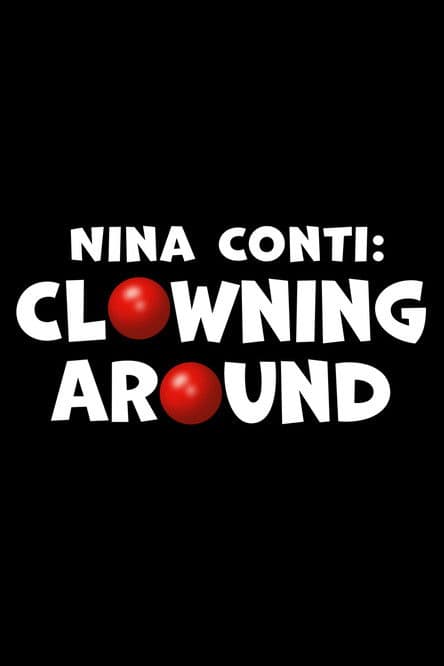 Nina Conti: Clowning Aroundのポスター
