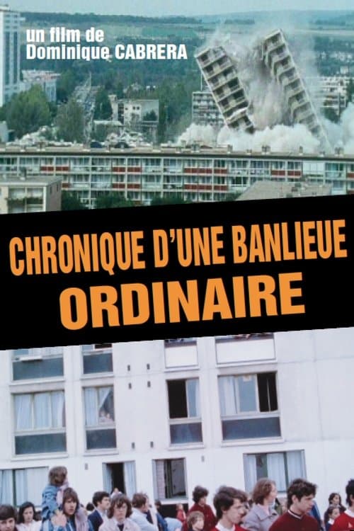 Chronique d'une banlieue ordinaireのポスター