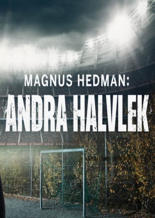 Magnus Hedman: Andra halvlekのポスター
