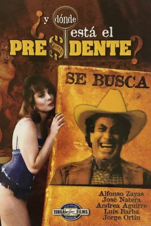 ¿Y dónde está el presidente?のポスター
