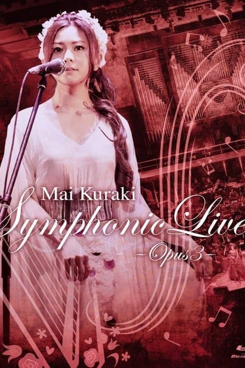 Mai Kuraki Symphonic Live -Opus 3のポスター