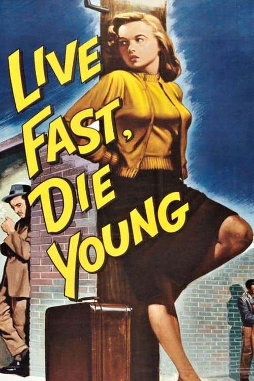 Live Fast, Die Youngのポスター
