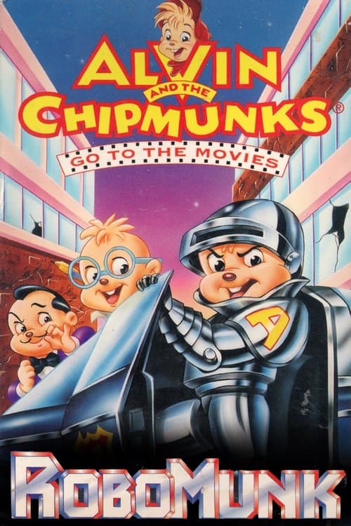 Alvin and the Chipmunks Go to the Movies: Robomunkのポスター