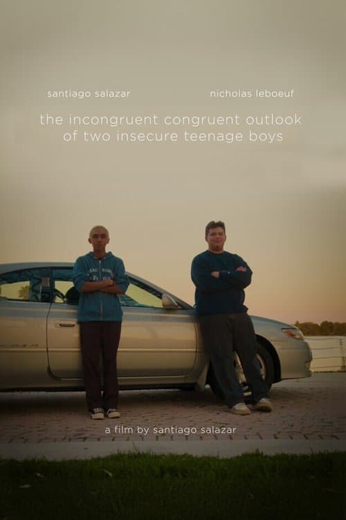 The Incongruent Congruent Outlook of Two Insecure Teenage Boysのポスター