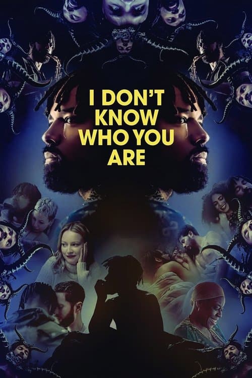 I Don't Know Who You Areのポスター