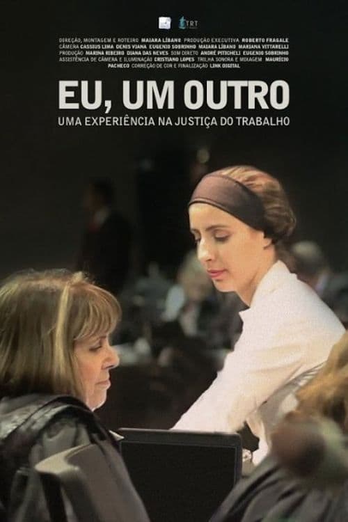 Eu, Um Outro - Uma Experiência na Justiça do Trabalhoのポスター