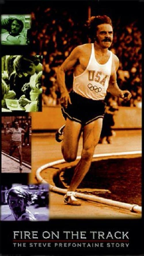Fire on the Track: The Steve Prefontaine Storyのポスター