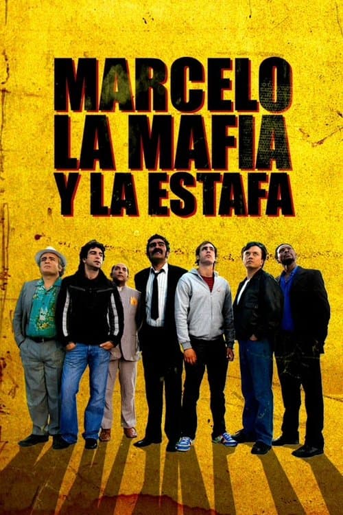 Marcelo, la mafia y la estafaのポスター