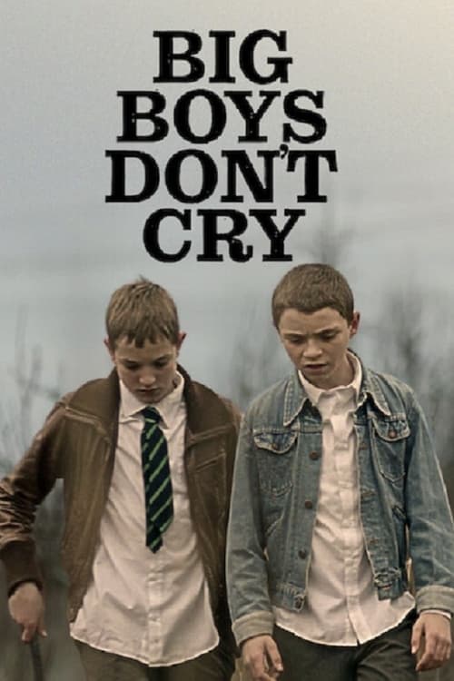 Big Boys Don’t Cryのポスター