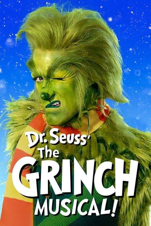 Dr. Seuss' The Grinch Musicalのポスター