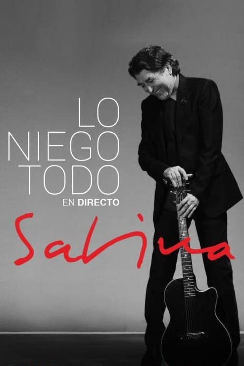 Joaquín Sabina: Lo Niego Todo En Directoのポスター