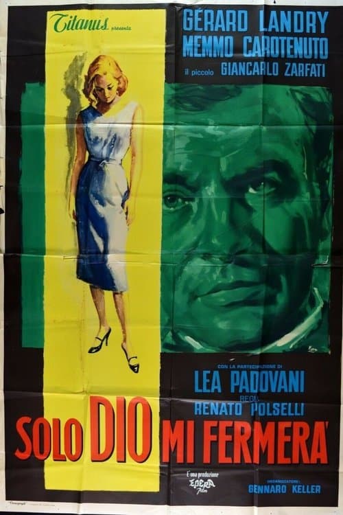 Solo Dio mi fermeràのポスター