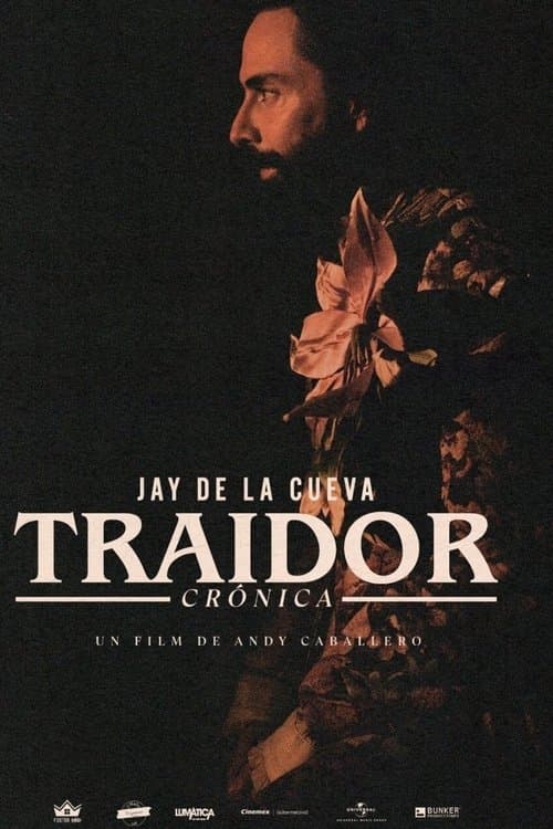 Traidor: Una crónica de la vida de Jay de la Cuevaのポスター