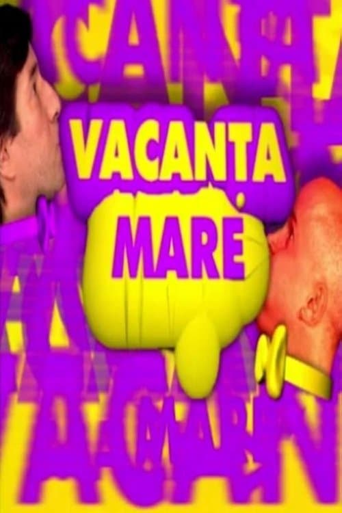Vacanța Mareのポスター