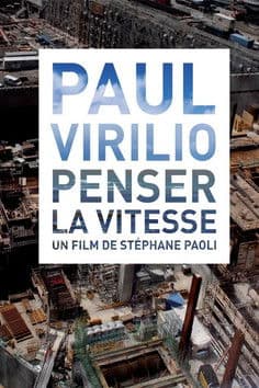Paul Virilio: Penser la vitesseのポスター