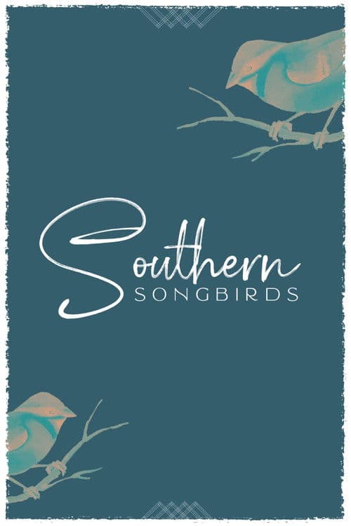 Southern Songbirdsのポスター
