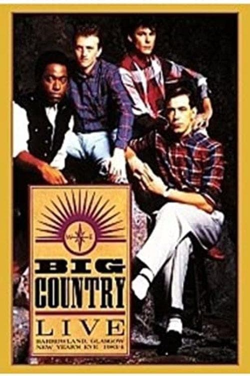 Big Country – Live At Barrowland 1983 (The Homecoming)のポスター