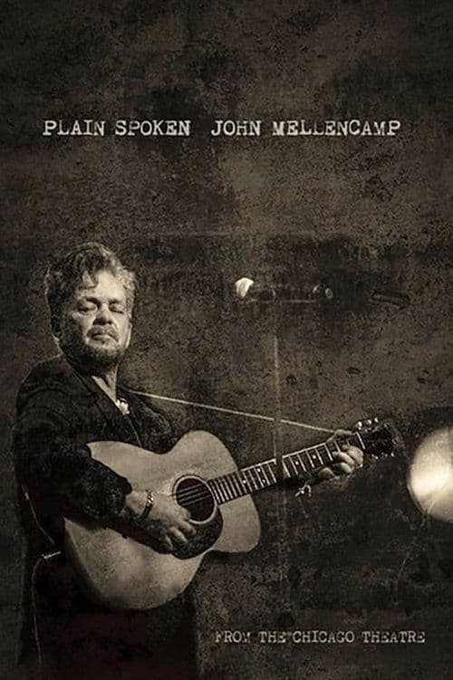 John Mellencamp: Plain Spoken Live from The Chicago Theatreのポスター