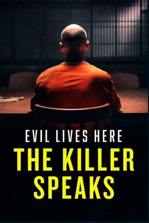 Evil Lives Here: The Killer Speaksのポスター