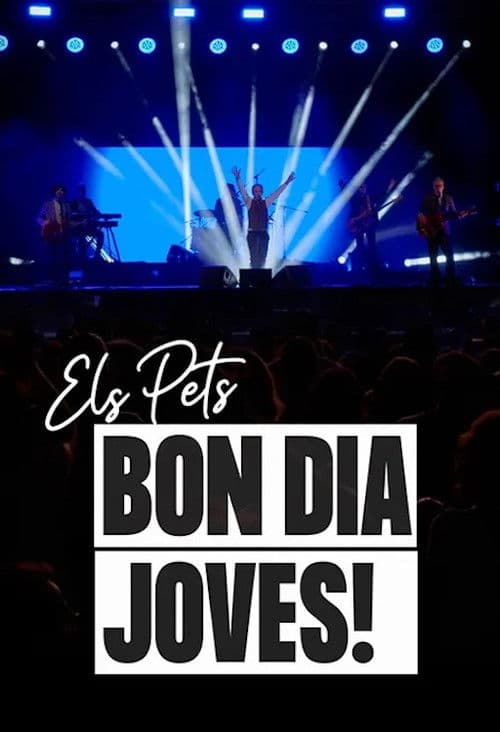 Els Pets: bon dia, joves!のポスター
