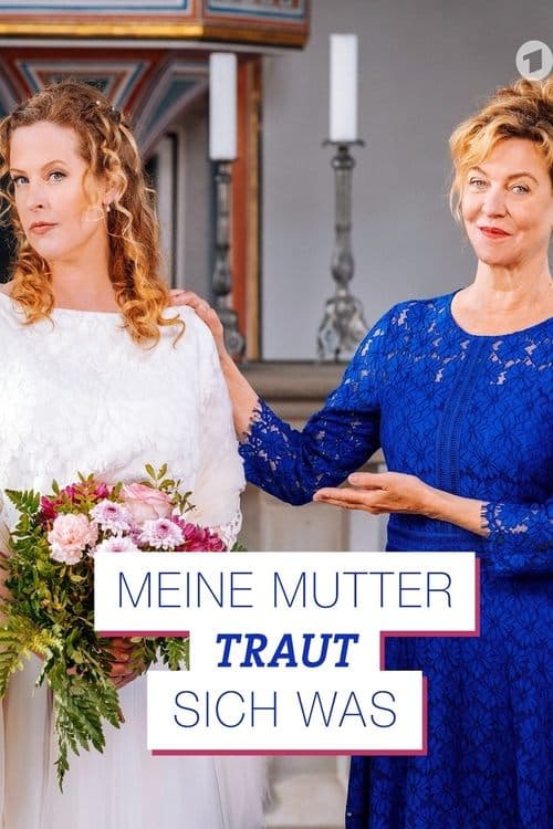 Meine Mutter traut sich wasのポスター
