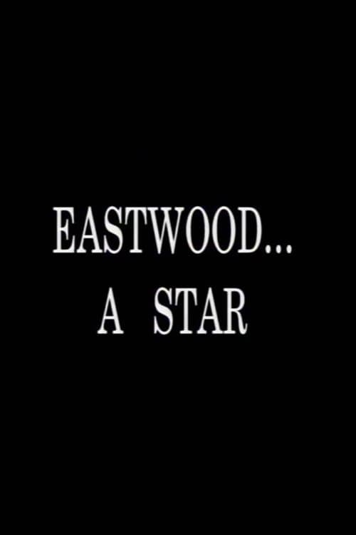 Eastwood... A Starのポスター