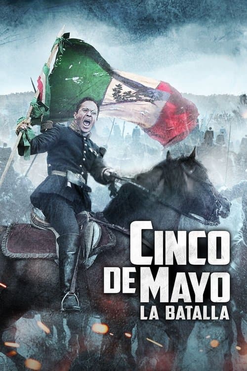 Cinco de mayo: la batallaのポスター